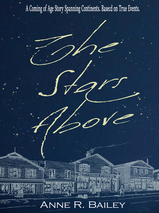 Title details for The Stars Above by Anne R Bailey - Available